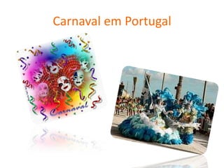Carnaval em Portugal
 