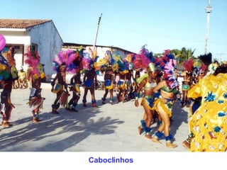 Caboclinhos 