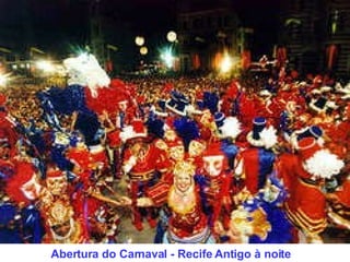 Abertura do Carnaval - Recife Antigo à noite 