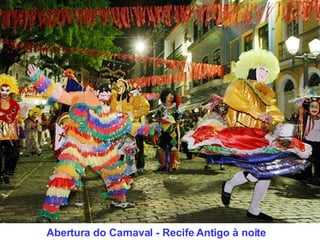 Abertura do Carnaval - Recife Antigo à noite 