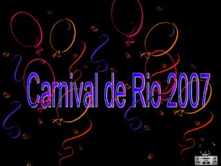 Carnival de Rio 2007 