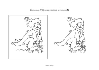 Descobre as   3 diferenças e assinala-as com uma x




                     Educ@ naWeb
 