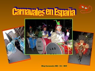 Carnavales en España Blog Carnavales OEI - C11 - MSV 