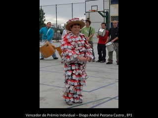 Vencedor do Prémio Individual – Diogo André Pestana Castro , 8º1 