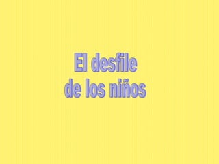 El desfile de los niños