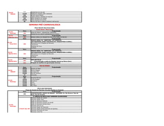 21h
 26/02                         PASSISTAS DA CIA AJE
   Sábado           21h30      MARACATU NAÇÃO LEÃO COROADO
                     22h       AFOXÉ OXUM PANDÁ
                    22h30      CABOCLINHOS CANINDÉ DO RECIFE
                     23h       GRES GIGANTE DO SAMBA
                    23h30      GRES GALERIA DO RITMO
                      0h       BLOCO DE PAU E CORDA CORDAS E RETALHOS


                            SEMANA PRÉ-CARNAVALESCA
                                     PÓLO RECIFE MULTICULTURAL
                                        Ensaio Geral - Marco Zero
                    Hora                                        Programação
 27/02
                               RODA DE FREVO - ORQUESTRA TANGARÁS
   Domingo           16h
                               PASSISTAS DO GRUPO GUERREIROS DO PASSO
28/02               Hora                                        Programação
Segunda-feria       19h        ENSAIO GERAL DA ORQUESTRA MULTICULTURAL DO RECIFE
                    Hora                                        Programação
                               ENSAIO GERAL DA "ABERTURA" DO CARNAVAL
                               (BATUQUEIROS, NANÁ VASCONCELOS, ORQUESTRAS E CORAL)
01/03
                               Batuqueiros de 10 Nações de Maracatu
  Terça-feira        19h
                               Caboclinhos
                               Passistas de Frevo
                               VozNagô
                    Hora                                        Programação
                               ENSAIO GERAL DA "ABERTURA" DO CARNAVAL
02/03                          (BATUQUEIROS, NANÁ VASCONCELOS, ORQUESTRAS E CORAL)
 Quarta-feira        19h       Batuqueiros de 10 Nações de Maracatu
                               Caboclinhos
                               VozNagô
                    Hora                                        Programação
03/03                          CBTU EM FOLIA
                     20h
 Quinta-feira                       (Concentração e saída da Estação Central ao Marco Zero)
                     21h       Chegada de desfiles de agremiações diversas

                                            RUA DA MOEDA
                     Hora                                     Programação
                    20h30      Homem do Mato
26/02               21h50      Bantus Reggae
   Sábado           22h50      Gonzaga Dub
                    23h50      Marcelo Santana
                      1h       Vibracões
                     Hora                                     Programação
                     18h       Serginho Barreto
                    19h20      Favela Reggae
27/02
                    20h20      Brasafrica
  Domingo
                    21h20      Ívano
                    22h20      Nzambi
                    23h30      Pax Mindi

                                        PÓLO DAS FANTASIAS
                       Praça do Arsenal da Marinha (Circuito Moedqa ao Arsenal)
                    Hora                                      Programação
                               CONCENTRAÇÃO: BANCO DO BRASIL - ROTEIRO: Av. Rio Branco/ Rua da
                     16h
                               Guia/ Pça do Arsenal
                                    2ª PRÉVIA DA NOITE DOS TAMBORES SILENCIOSOS
                                 Maracatu Nação de Luanda
                                 Maracatu Nação Tigre
                                 Nação do Maracatu Elefante
                                 Nação do Maracatu Encanto do Dendê
                                 Nação do Maracatu Estrela Dalva
 27/02
                                 Maracatu Axé da Lua
  Domingo
                                 Maracatu Nação Sol Nascente
                A Partir das 16h Maracatu Nação Estrela Brilhante de Igarassu
                                 Maracatu Almirante do Forte
                                 Maracatu Linda Flor
 
