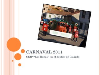 CARNAVAL 2011 CEIP “Las Rozas” en el desfile de Guardo 