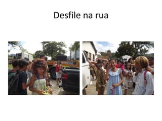 Desfile na rua
 