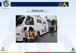 POLÍCIA CIVIL
 
