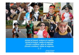 ¡Arriad el foque!, ordena el capitán.
 ¡Arriad el foque!, repite el segundo.
  ¡Orzad a estribor!, grita el capitán.
¡Orzad a estribor!, repite el segundo.
                  (…)
                            . ¡Arriad el foque!
                                Ana María Shua
 