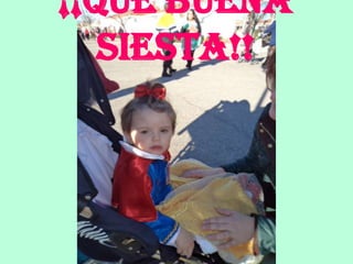 ¡¡Qué buena
   siesta!!
 