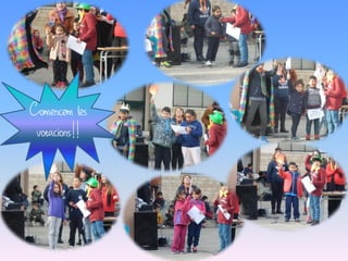 Comencem les
votacions!!
 