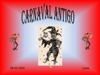 CARNAVAL ANTIGO Luzia 25-01-2011 