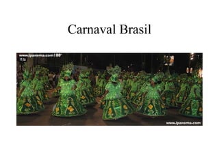 Carnaval Brasil
 