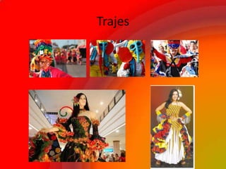 Trajes
 