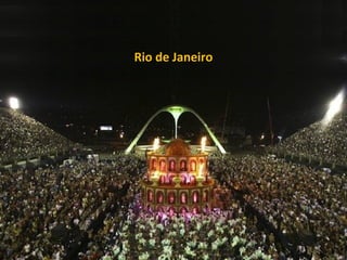 Rio de Janeiro
 