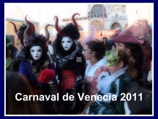 Carnaval de Venecia 2011 