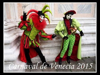 Carnaval de Venecia 2015
 