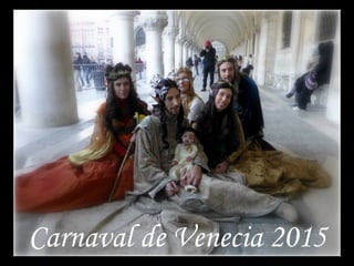 Carnaval de Venecia 2015
 