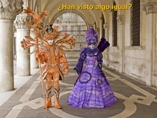 ¿Han visto algo igual?
 