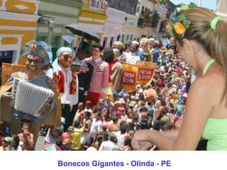 Bonecos Gigantes - Olinda - PE
