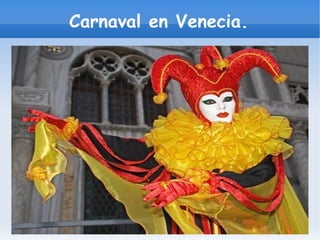 Carnaval en Venecia. 