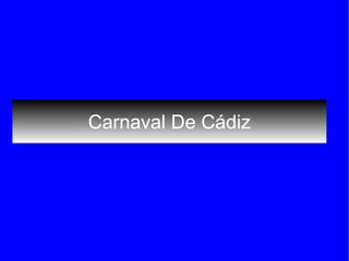 Carnaval De Cádiz 