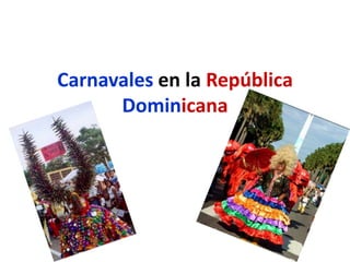 Carnavales en la República Dominicana 