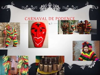 CARNAVAL DE PODENCE
 