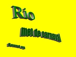Sound on Rio met de carnaval 
