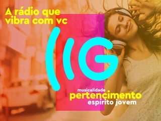 A rádio que
vibra com vc
 