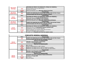OFICINAS DE FREVO E DE MARACATU (PRAÇA DO ARSENAL)
Dia 17/01
                       Oficina de passo do frevo com Balé Deveras
Domingo       16h
                       Orquestra de Tangarás
              17h30    Oficina de Maracatu com o Maracatu Nação Porto Rico
               Hora                                   Programação
 Dia 22/01
                       ACERTO DE MARCHAS DO BLOCO DAS FLORES (Rua do Bom Jesus)
Sexta-Feira   20h
                       Comemorações dos 90 anos de Fundação do Bloco
              Hora                                    Programação
                       OFICINAS DE FREVO E DE MARACATU (PRAÇA DO ARSENAL)
  24/01
                       Oficina de Frevo com Grupo Zenaide Bezerra
 Domingo      16h
                       Orquestra de Frevo Mendes e sua orquestra
              17h30    Oficina de Maracatu com o Maracatu Nação Estrela Brilhante
               Hora                                   Programação
 Dia 29/01
                       ACERTO DE MARCHAS DO BLOCO DAS FLORES (Rua do Bom Jesus)
Sexta-Feira   20h
                       Comemorações dos 90 anos de Fundação do Bloco
              Hora                                    Programação
                       OFICINAS DE FREVO E DE MARACATU (PRAÇA DO ARSENAL)
                       Oficina de Frevo com Movimento Cultural Fazendo Arte
  31/01       16h
                       Orquestra de Frevo Lourdinha Nóbrega
 Domingo
                       Oficina de Maracatu com maracatu Nação Leão da Campina
              17h30
                       Oficina de Maquiagem para o Carnaval
              20h      Arrastão com a Orquestra de Frevo do maestro Lessa



                      CIRCUITO MOEDA/ARSENAL
              Hora                                   Programação
                       ACERTO DE MARCHAS DO BLOCO DAS FLORES (Rua do Bom Jesus)
              20h
                       Comemorações dos 90 anos de Fundação do Bloco
                                       DESFILE DE AGREMIAÇÕES
                       Mendes e sua Orquestra (Itinerante)
  05/02       20h
                       Passistas do Grupo Brincantes
Sexta-Feira
                                       DESFILE DE AGREMIAÇÕES
               21h     BOI MALABÁ
              21h30    TROÇA CARNAVALESCA A MÃE É MINHA
               22h     MARACATU DE BAQUE SOLTO LEÂO DO NORTE DA VÁRZEA
              22h30    MARACATU DE BAQUE SOLTO LEÂO DE OURO DE OURO PRETO
               Hora                                  Programação
                       Mendes e sua Orquestra (Itinerante)
              20h
                       Passistas do Grupo Brincantes
                                       DESFILE DE AGREMIAÇÕES
                       Orquestra de Frevo do Maestro Nunes (Itinerante)
              21h
 06/02                 Passistas do Grupo AGE
 Sábado       21h30    Boi Faceiro
               22h     Urso do Vizinho
 