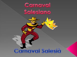 Carnaval Salesiano Carnaval Salesià 