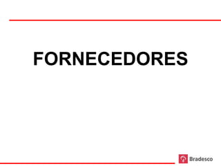FORNECEDORES




24
 