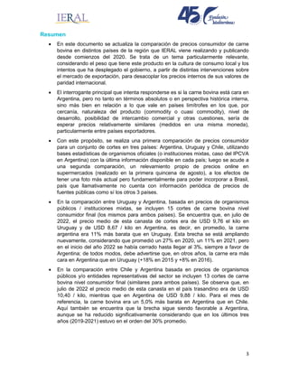3
Resumen
• En este documento se actualiza la comparación de precios consumidor de carne
bovina en distintos países de la ...