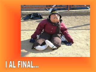 I AL FINAL... 