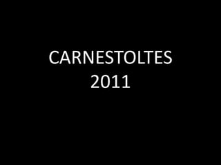 CARNESTOLTES2011 