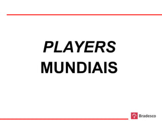 PLAYERS
     MUNDIAIS

24
 