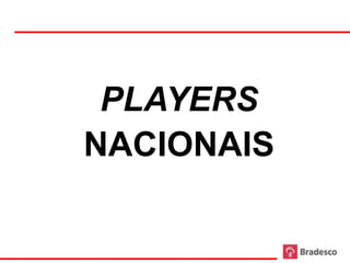 PLAYERS
     NACIONAIS

31
 