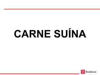 CARNE SUÍNA


49
 