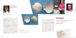 cécile Vauchez
                                 Technopole de Quimper
                                 Cornouaille (29)




                                                                                                                                                                                              david Toffolo
                                                                                                                                                                                              Le dirigeant

       Contact : 02 98 10 02 00
       cecile.vauchez@tech-quimper.fr




       «La rude concurrence asiatique sur son créneau
       d’activité a amené Embaljet à envisager une
                                                                                                         «J’estime qu’on ne peut pas financer de
                                                                                                                                                          Embaljet
       diversification. Elle a ainsi participé à des
       sessions de formation Biotecmar, un projet
                                                                                                         R&D dans les entreprises de moins de 100         Etude et réalisation d’emballages minéraux
                                                                                                         salariés sans l’aide d’organismes comme
       européen traitant de la valorisation des                                                                                                           et de pièces céramiques
                                                                                                         Oséo ou Valorial, qui sont un vrai complé-
       coproduits de la mer ; David Toffolo, le chef
                                                                                                         ment aux aides bancaires traditionnelles.        Plouguerneau (29)
       d’entreprise, y a rencontré les conseillers de la
                                                                                                         Un chef d’entreprise met les moyens
       Technopole de Quimper Cournouaille, partenaire
                                                                                                         dont il dispose dans l’outil industriel, sur
       du projet. Afin d’enrichir sa réflexion et d’explorer
                                                                                                         lequel les banques le suivent, et il reste
       des pistes prometteuses, il a bénéficié d’un
                                                                                                         peu de choses pour la recherche. L’aide
       accompagnement puis d’une PRDI. Du fait de
                                                                                                         de la Technopole de Quimper Cornouaille
       sa participation à plusieurs projets traitant
                                                                                                         a été essentielle : elle a été un facilitateur
       de la valorisation des coproduits de la mer, la
                                                                                                         pour l’obtention de la PRDI, elle a su m’ex-
       technopole possède une bonne connaissance de
                                                                le coup de pouce :                       pliquer des choses encore floues pour moi.
       la filière et de ses acteurs. Elle a permis à Embaljet
                                                                                                         Sans cet accompagnement, je ne me serais                                  s
       de bénéficier de son réseau, et de trouver le bon        • 2010 : PRDI pour une analyse biblio-
                                                                                                         pas lancé.«                                                    28 s alarié
       interlocuteur (l’Université de Bretagne Ouest)             graphique et différentes études                                                            Effectif :
       pour l’accompagner dans sa réflexion.«                                                                                                                       10 : 3
                                                                                                                                                                          M€
                                                                                                                                                                                          4
                                                                                                                                                              CA 20                4 79 9
                                                                                                                                                                     ct : 0 2 98 0
                                                                                                                                                               Conta                t.com
                                                                                                                                                                      .em    balje
20 ]                                                                                                                                                            www                                           [ 21
 