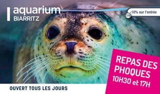 OUVERT TOUS LES JOURS
REPAS DESPHOQUES10H30 et 17H
-10% sur l’entrée
19
 