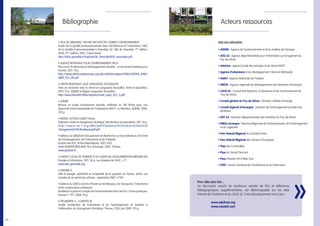 34…
Bibliographie Acteurs ressources
• VILLE DE GRENOBLE, TEKHNE ARCHITECTES, SOBERCO ENVIRONNEMENT
Guide de la qualité environnementale dans l’architecture et l’urbanisme, l’ABC
de la Qualité Environnementale à Grenoble. Ed. Ville de Grenoble, 1ère
édition,
2006, 2ème
édition, 2010. 5 documents.
http://infos.grenoble.fr/hqe/abcQE_Grenoble2010_sommaire.pdf
• AGENCE REGIONALE POUR L’ENVIRONNEMENT PACA
Plan Local d’Urbanisme et développement durable : un document pratique pour
innover, 2011. 78 p.	
http://www.ddrhonealpesraee.org/doc/ddrhonealpes/PUBLICATIONS_RAEE/
ARPE_PLU_DD.pdf
• UNION REGIONALE CAUE LANGUEDOC-ROUSSILLON
Vivre et construire avec le climat en Languedoc-Roussillon. livret et exposition,
2010. 31 p. ADEME et Région Languedoc Roussillon.
http://www.herault.fr/files/vaperez/Livret_expo_VCC_0.pdf
• ADEME
Réussir un projet d’urbanisme durable, méthode en 100 fiches pour une
Approche Environnementale de l’Urbanisme (AEU®
). Le Moniteur, ADEME, 2006.
353 p.
• RESEAU ACTION CLIMAT France
étalement urbain et changement climatique. Etat des lieux et propositions. 2011. 36 p.
http://www.rac-f.org/IMG/pdf/Etalement%20urbain%20et%20
changements%20climatiquespdf.pdf
• Editions du GRIDAUH (Groupement de Recherche sur les Institutions et le Droit
de l’Aménagement, de l’Urbanisme et de l’Habitat)
Ecriture des PLU. fiches thématiques, 2007-2012
JEAN-PHILIPPE BROUANT. PLU et énergie. 2007. 5 fiches
www.gridauh.fr
• AGENCE LOCALE DE L’ENERGIE ET DU CLIMAT DE L’AGGLOMERATION GRENOBLOISE
énergie et Urbanisme. 2011. 26 p. Les dossiers de l’ALEC, n°7.
www.alec-grenoble.org
• GRENIER A.
Ville et énergie, spécificité et complexité de la question en France, article, Les
annales de la recherche urbaine, septembre 2007, n°103.
• éditions du CERTU (Centre d’Etude sur les Réseaux, les Transports, l’Urbanisme
et les constructions publiques)
Améliorer la prise en compte de l’environnement dans les PLU. Fiches pratiques,
dossier n° 197, 2008, 20 p.
• DESJARDINS X., LLORENTE M.
Quelle contribution de l’urbanisme et de l’aménagement du territoire à
l’atténuation du changement climatique ? Revue, CSTB, juin 2009. 123 p.
Liste non exhaustive :
• ADEME : Agence de l'environnement et de la maîtrise de l'énergie
• ADIL 63 : Agence départementale pour l'information sur le logement du
Puy-de-Dôme
• Aduhme : Agence locale des énergies et du climat (ALEC)
• Agence d’urbanisme et de développement Clermont Métropole
• ANAH : Agence Nationale de l’Habitat
• ARDTA : Agence régionale de développement des territoires d’Auvergne
• CAUE 63 : Conseil d’architecture, d’urbanisme et de l’environnement du
Puy-de-Dôme
• Conseil général du Puy-de-Dôme : Direction Habitat et Energie
• Conseil régional d’Auvergne : Direction de l’aménagement durable des
territoires
• DDT 63 : Direction départementale des territoires du Puy-de-Dôme
• DREAL Auvergne : Direction Régionale de l’Environnement, de l’Aménagement
et du Logement
• Parc Naturel Régional du Livradois-Forez
• Parc Naturel Régional des Volcans d’Auvergne
• Pays des Combrailles
• Pays du Grand Clermont
• Pays d’Issoire Val d’Allier Sud.
• STAP : Service Territorial de l'Architecture et du Patrimoine
Pour aller plus loin...
Ce document, enrichi de nombreux extraits de PLU et références
bibliographiques supplémentaires, est téléchargeable sur les sites
Internet de l’Aduhme et du CAUE 63. Il est périodiquement mis à jour.
	www.aduhme.org
	www.caue63.com
«
 