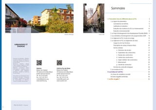 2…
Sommaire
PRIX DE VENTE : 10 euros.
CAUE du Puy-de-Dôme
Maison de l’Habitat
129 Avenue de la République
63100 Clermont-Ferrand
Tél : 04 73 42 21 20
Fax : 04 73 93 27 64
contact@caue63.com
www.caue63.com
Aduhme
Maison de l’Habitat
129 avenue de la République
63100 Clermont-Ferrand
Tél : 04 73 42 30 90
Fax : 04 73 92 78 21
contact@aduhme.org
www.aduhme.org
A. Transcription dans les différentes pièces du PLU	4
1. Le rapport de présentation	 6
Connaissance du territoire	 6
Justification et motivation	 9
évaluation des incidences du PLU sur l’environnement	 10
évaluation environnementale	 10
2. Le Projet d’Aménagement et de Développement Durable (PADD)	 11
3. Les orientations d’aménagement et de programmation (OAP)	 13
4. Le règlement du PLU, le plan de zonage		 15
5. Le règlement du PLU, les règlements de zones	 17
Usage du sol et ses fonctions	 19
Prescriptions de voiries et réseaux divers	 20
Formes urbaines	 21
a - Dimension des terrains	 21
b - Implantation des constructions	 21
c - Emprise des constructions	 23
d - Hauteur des constructions	 23
e - Aspect extérieur des constructions	 24
f - Stationnement	 26
g - Densité de construction	 27
Fonctions de continuité écologique	 28
6. Les annexes du PLU	 29
B. Les limites de l’outil PLU	30
Un champ de compétence encadré	 30
De fortes inégalités territoriales	 30
C. Le PLU, et après ?	32
Karlsruhe, Allemagne Ferrare, Italie
Directeurs de publication : Sébastien
Contamine (directeur de l’Aduhme),
Michel Astier (directeur du CAUE du
Puy-de-Dôme).
Recherche - rédaction : Nicolas
Tropini (urbaniste stagiaire au CAUE
du Puy-de-Dôme et à l'Aduhme).
Rédaction - coordination : Sylvain
Avril (ingénieur - chargé de mission
à l’Aduhme), Diane Deboaisne
(architecte - conseiller au CAUE du
Puy-de-Dôme).
Des rendez-vous thématiques et des
journées de formation " Urbanisme
et énergie " organisés par le CAUE
du Puy-de-Dôme et l'Aduhme,
viennent compléter cette parution.
urbanisme et
énergie
 