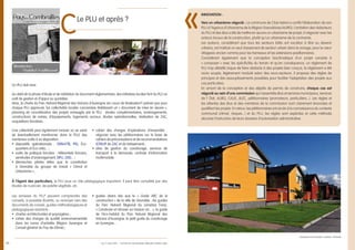 32…
CLe PLU et après ?
Innovation :
Vers un urbanisme négocié : La commune de Claix (Isère) a confié l’élaboration de son
PLU à l’Agence d’Urbanisme de la Région Grenobloise (AURG). L’ambition des rédacteurs
du PLU et des élus a été de mettre en œuvre un urbanisme de projet, à négocier avec les
acteurs locaux de la construction, plutôt qu’un urbanisme de la contrainte.
Les auteurs, considérant que tous les secteurs bâtis ont vocation à être ou devenir
urbains, ont institué un seul classement de secteur urbain dans le zonage, pour le cœur
villageois ancien comme pour les hameaux et les extensions pavillonnaires.
Considérant également que la conception bioclimatique d’un projet consiste à
« composer » avec les spécificités du terrain et qu’en conséquence, un règlement de
PLU trop détaillé risque de faire obstacle à des projets bien conçus, le règlement a été
voulu souple, légèrement modulé selon des sous-secteurs. Il propose des règles de
principes et des assouplissements possibles pour faciliter l’adaptation des projets aux
cas particuliers.
En amont de la conception et des dépôts de permis de construire, chaque cas est
négocié au sein d’une commission qui rassemble élus et services municipaux, services
de l’ État, AURG, CAUE, ALEC, pétitionnaires (promoteurs, particuliers...). Les règles et
les attentes des élus et des membres de la commission sont clairement énoncées et
qualifient les projets. En retour, les pétitionnaires ont accès à la connaissance du contexte
communal (climat, risques...) et du PLU, les règles sont explicites et cette méthode
sécurise l’instruction de leurs dossiers d’autorisation administrative.
Un PLU doit vivre.
Au-delà de la phase d’étude et de validation du document réglementaire, des initiatives locales font du PLU un
outil de gestion et d’appui au quotidien.	
Ainsi, la charte du Parc Naturel Régional des Volcans d’Auvergne (en cours de finalisation3
) prévoit que pour
chaque PLU approuvé, les collectivités locales concernées établissent un « document de mise en œuvre »,
planning de concrétisation des projets envisagés par le PLU : études complémentaires, aménagements,
constructions de voiries, d’équipements, logements sociaux, études opérationnelles, réalisation de ZAC,
acquisitions foncières...
Une collectivité peut également innover ou se saisir
(et éventuellement mentionner dans le PLU) des
nombreux outils à sa disposition :
•	 dispositifs opérationnels : OPAH/TB, PIG, Éco-
quartiers et Éco-cités... ;
•	 outils de politique foncière : référentiels fonciers,
servitudes d’aménagement, DPU, ZAD... ;
•	 démarches pilotes telles que la constitution
à Grenoble du groupe de travail « Climat et
Urbanisme » ;
•	 cahier des charges d‘opérations d’ensemble :
négocier avec les pétitionnaires sur la base de
cahiers de préconisations et de recommandations
(CPAUP de ZAC et de lotissement) ;
•	 sites de gestion du covoiturage, services de
transport à la demande, centrale d’information
multimodale.
à l’égard des particuliers, le PLU joue un rôle pédagogique important. Il peut être complété par des
études de nuancier, de palette végétale, etc.
Les annexes du PLU4
peuvent comprendre des
conseils, si possible illustrés, ou renvoyer vers des
documents de conseil, guides méthodologiques et
pédagogiques existants :
•	 chartes architecturales et paysagères ;
•	 cahier des charges de qualité environnementale
dans les zones d’activités (Région Auvergne et
Conseil général du Puy-de-Dôme) ;
•	 guides divers tels que le « Guide ABC de la
construction » de la ville de Grenoble ; les guides
du Parc Naturel Régional du Livradois Forez,
« Construire et rénover sa maison en... », le guide
de l’éco-habitat du Parc Naturel Régional des
Volcans d’Auvergne, le petit guide du covoiturage
en Auvergne...
3
Au 1er
mars 2012 - 4
Voir les PLU de Grenoble, Méaudre, Poitiers, Dijon
«
Urbanisme et innovation, Helsinki - Finlande
 