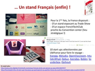 … Un stand Français (enfin) !
En savoir plus :
http://www.usine-digitale.fr/article/le-numerique-francais-tente-une-percee...