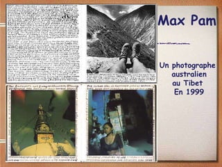 Max Pam &quot;Ethiopia - Tibet - new work&quot; Un photographe  australien au Tibet  En 1999 