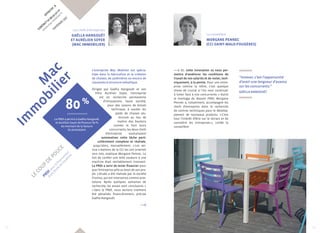 Les chefs d’entreprises 
Gaëlla Hangouët 
et Aurélien Soyer 
(Mac Immobilier) 
Effectif : 8 
CONTACT 02 99 45 42 22 
www.mac-mobilier.fr 
TINTéNIAC (35) 
Mac 
Immobilier 
L’entreprise Mac Mobilier est spécia-lisée 
dans la fabrication et la création 
de chaises, de jardinières ou encore de 
claustrats à structure métallique. 
Dirigée par Gaëlla Hangouët et son 
frère Aurélien Soyer, l’entreprise 
est en recherche permanente 
d’innovations. Seule société, 
pour des raisons de brevet 
technique, à souder les 
pieds de chaises alu-minium 
au lieu de 
mettre des boulons 
comme le font leurs 
concurrents, les deux chefs 
d’entreprise souhaitaient 
automatiser cette tâche parti-culièrement 
complexe et réalisée, 
80 % 
La PRDI a permis à Gaëlla Hangouët 
et Aurélien Soyer de financer 80 % 
jusqu’alors, manuellement. « L es ser-vice 
créations de la CCI les ont orientés 
du montant de la facture 
vers moi, explique Morgane Pennec. Le 
fait de confier une telle soudure à une 
machine était véritablement innovant. 
La PRDI a servi de levier financier pour 
que l’entreprise aille au bout de son pro-jet. 
L’étude a été réalisée par la société 
Fronius, qui est intervenue comme pres-tataire. 
Après quelques semaines de 
recherche, les essais sont concluants. » 
« S ans la PRDI, nous aurions vraiment 
été pénalisés financièrement, précise 
Gaëlla Hangouët. 
La conseillère 
Morgane Pennec 
(CI Saint-Malo-Fougères) 
Or, cette innovation va nous per-mettre 
d’améliorer les conditions de 
travail de nos salariés et de rester, tech-niquement, 
à la pointe. Pour une entre-prise 
comme la nôtre, c’est quelque 
chose de crucial si l’on veut continuer 
à lutter face à nos concurrents. » Outre 
le montage du dossier PRDI, Morgane 
Pennec a, notamment, accompagné les 
chefs d’entreprise dans la recherche 
de centres techniques pour le dévelop-pement 
de nouveaux produits. « C’est 
tout l’intérêt d’être sur le terrain et de 
connaître les entreprises », confie la 
conseillère. 
du prestataire. 
le coup de pouce 
PRDI, pour le financement 
d’une étude de faisabilité 
“Innover, c’est l’opportunité 
d’avoir une longueur d’avance 
sur les concurrents.” 
Gaëlla Hango uët 
28 29 
 