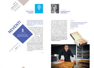 Effectif : 2 
CONTACT 09 82 35 63 71 
brieg@mimigwastell.com 
www.mimigwastel.com 
Cesson Sévigné (35) 
NEVENTI 
Le chef d’entreprise 
Brieg Olivier 
(NEVENTI) 
Confectionner des gâteaux de haute pâ-tisserie 
capables de se conserver trente 
jours, tel est le défi que s’était lancé 
Brieg Olivier, créateur de l’entreprise 
« Mimi Gwastell ». 
Et c’est tout naturellement qu’il s’est 
tourné vers Blandine Lagain, de 
Breizpack, pour l’épauler dans 
son projet. « B rieg et moi 
avions déjà travaillé en-semble 
par le passé, 
explique sa conseil-lère. 
La relation 
de confiance existait 
déjà. » Une confiance réci-proque 
et une proximité qui 
vont permettre d’avancer très 
vite. « B rieg avait une idée précise 
5 
comme le nombre de jours 
entre le dépôt de la demande 
de PRDI et la réponse officielle. 
de ce qu’il voulait, poursuit Blandine. 
Il souhaitait vraiment faire du qualita-tif. 
Je l’ai d’abord orienté vers des four-nisseurs 
locaux, qui pouvaient l’aider 
à développer une certaine originalité, 
notamment dans les emballages. Il fal-lait 
une adéquation entre le contenu et 
le contenant. » 
La conseillère 
Blandine Lagain 
(Breizpack) 
Ce n’est qu’ensuite que le finance-ment 
s’est imposé. « I l y avait un gros 
travail de recherche sur les formula-tions 
des gâteaux et l’industrialisation 
de certains ingrédients pour maintenir 
cette dimension qualitative. Or, la PRDI 
répondait parfaitement à ce besoin. Car 
c’est en cela que résidait l’innovation. 
Elle lui a d’ailleurs donné beaucoup plus 
de confiance dans le développement 
de son entreprise. » Des propos corro-borés 
par Brieg Olivier : « L’apport a été 
double. Au-delà du résultat immédiat et 
des produits innovants qui en sont nés, 
la PRDI et la réactivité de Blandine nous 
ont permis d’affiner notre méthode de 
développement et de structurer notre 
stratégie d’innovation. » 
le coup de pouce 
PRDI, Recherche 
mise au point de produit 
“Travailler en réseau, c’est s’appuyer 
sur une relation de confiance 
et de proximité.” 
Blandine LAGAIN 
38 39 
 