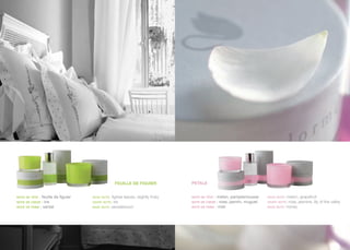 FEUILLE DE FIGUIER             PETALE


note de tête: feuille de figuier   head note: figtree leaves, slightly fruity   note de tête: melon, pamplemousse      head note: melon, grapefruit
note de cœur  : iris               heart note:  iris                            note de cœur  : rose, jasmin, muguet   heart note: rose, jasmine, lily of the valley
note de fond : santal              base note: sandalwood                        note de fond : miel                    base note: honey
 